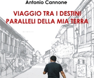 Cannone Viaggio tra i destini parallelli della mia terra
